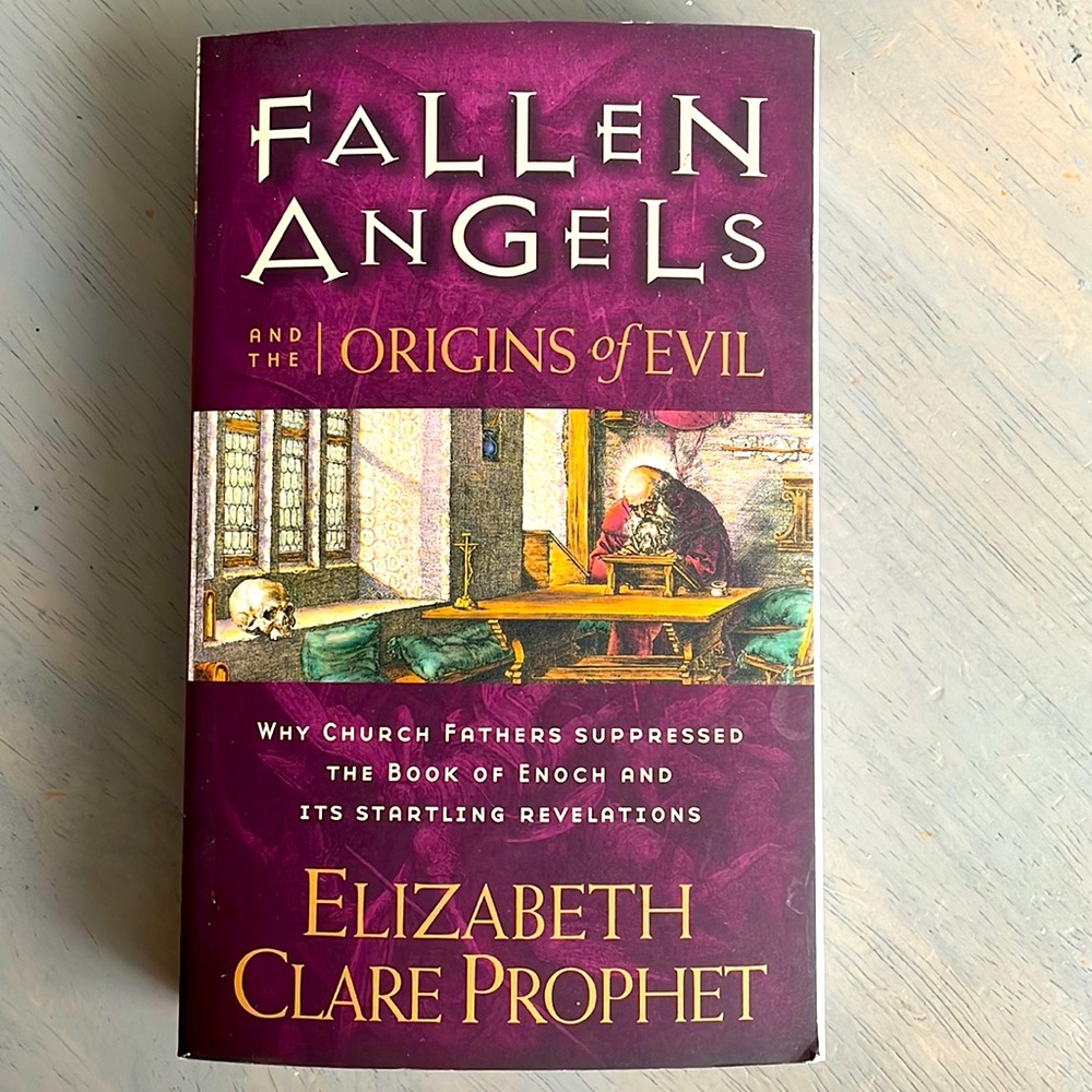 Fallen Angels and the Origins of Evil by Elizabeth Clare Prophet